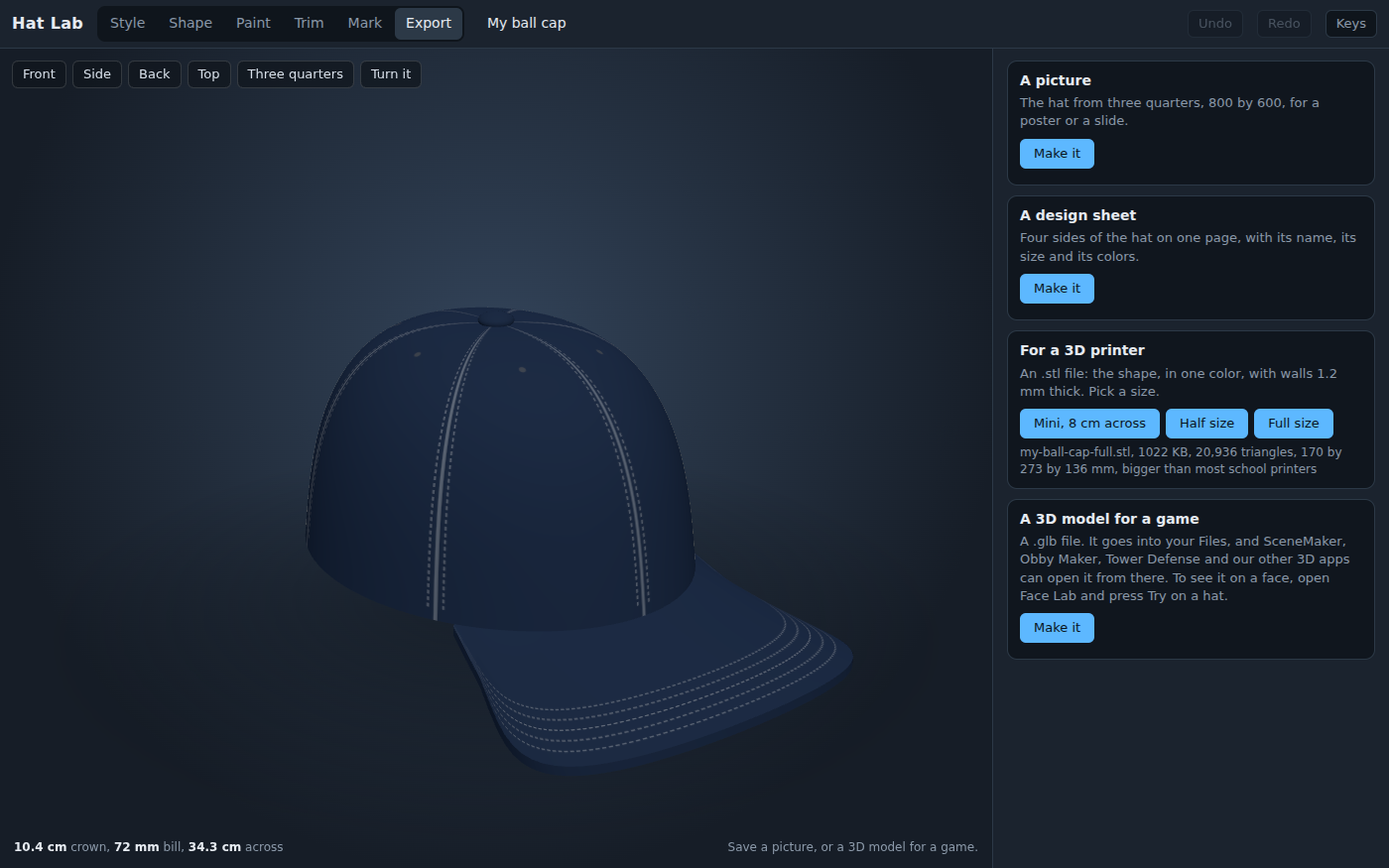 The ball cap on the Export bench. Four ways to take it out of the lab: a picture, a design sheet, a file for a 3D printer and a 3D model for a game. Under For a 3D printer, Full size has been pressed and the result reads: my-ball-cap-full.stl, 1022 KB, 20,936 triangles, 170 by 273 by 136 mm, bigger than most school printers.