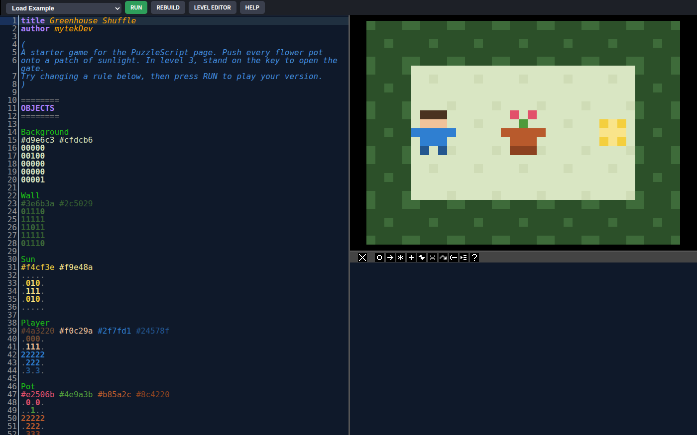 The PuzzleScript editor with Greenhouse Shuffle loaded. On the left, the game's code in a dark editor, with the OBJECTS section listing Background, Wall and Sun and their colors. On the right, the first level: a pale green floor inside dark green hedge walls, the player in a blue shirt on the left, a pink flower in a clay pot in the middle, and a yellow patch of sunlight on the right. Load Example, RUN, REBUILD, LEVEL EDITOR and HELP buttons run along the top, and a row of sound buttons sits below the game.